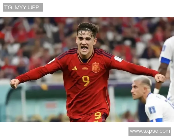 加维引领足球新潮流展现年轻力量与无限潜能的崛起之路